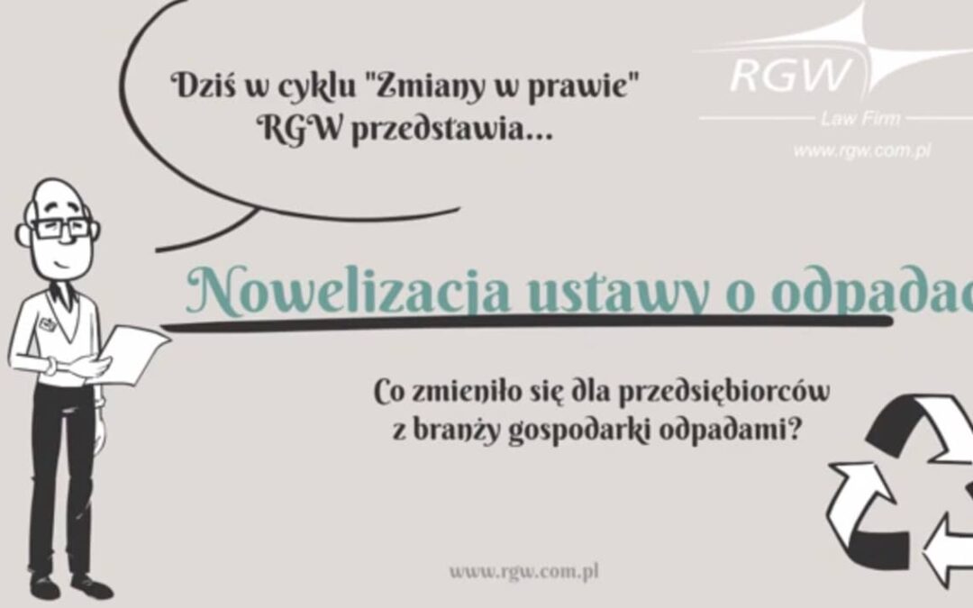 Cykl „Zmiany w prawie” – Nowelizacja ustawy o odpadach