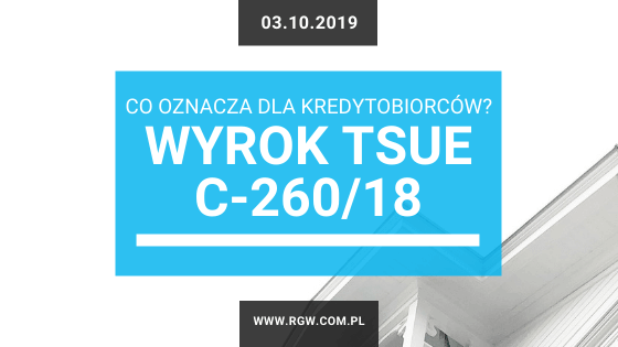 Wyrok TSUE dotyczący kredytów frankowych – co oznacza dla kredytobiorców?